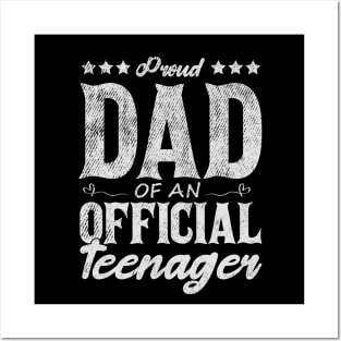 Proud Dad Of An Official Teenager Funny Gift Idea Posters and Art